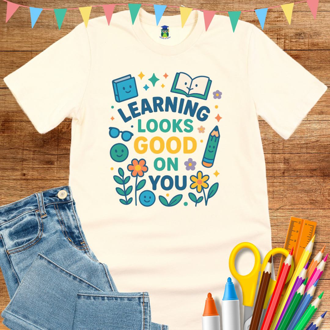 Learning Looks Good Teacher T-Shirt - teachngear