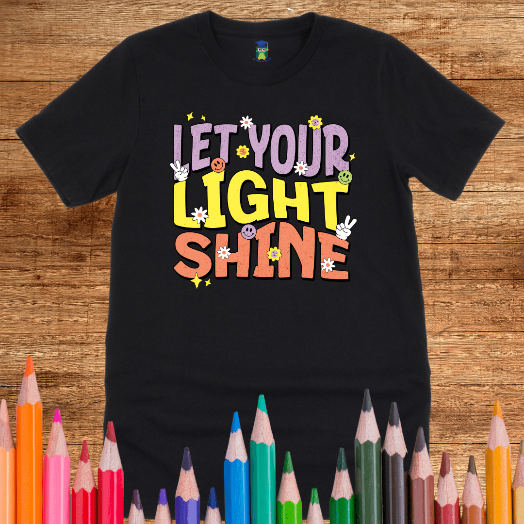 Let Your Light Shine Teacher T-Shirt - teachngear