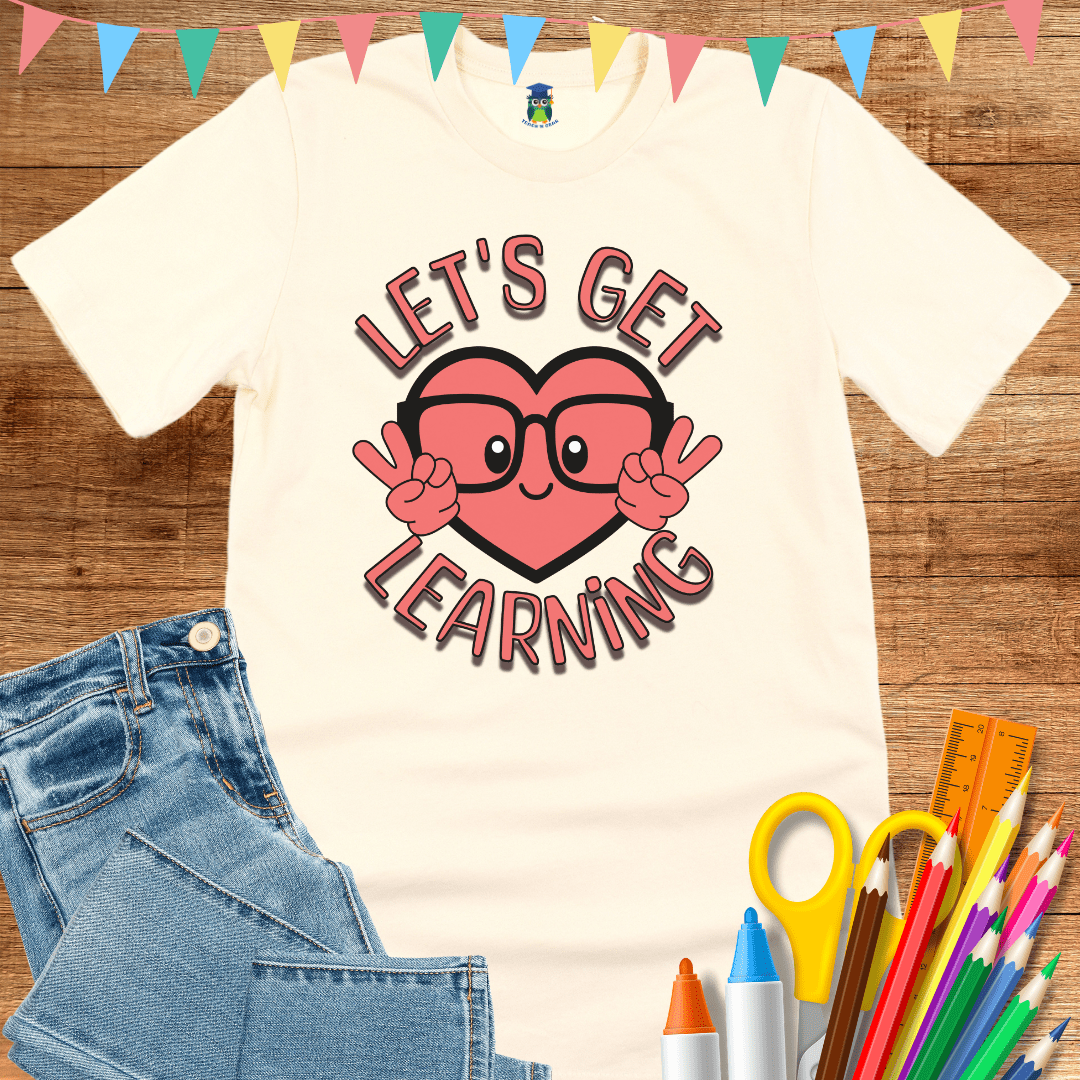 Let's Get Learning Teacher T-Shirt - teachngear