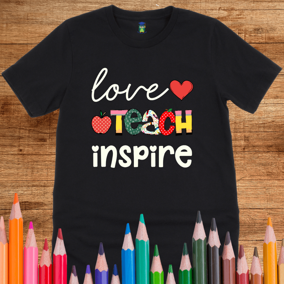 Love Teach Inspire Teacher T-Shirt - teachngear