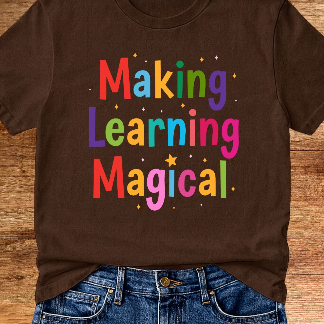 Making Learning Magical Teacher T-Shirt - teachngear