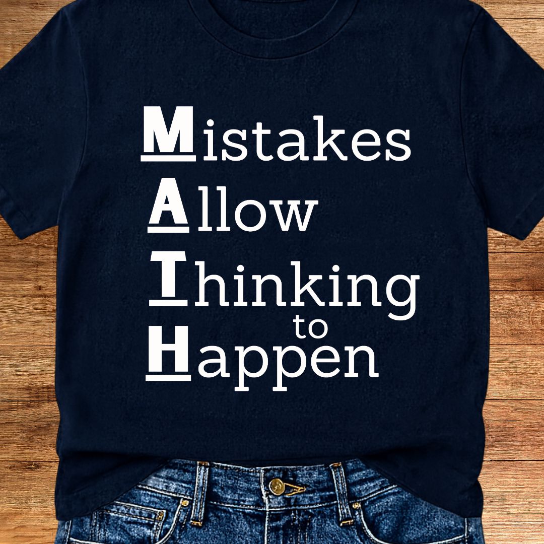 Math: Mistakes Allow Thinking Teacher T-Shirt - teachngear