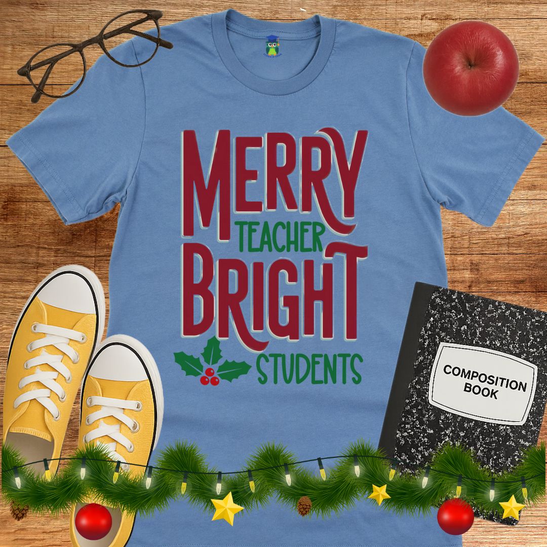 Merry Teacher Bright Students Christmas Teacher Shirt - teachngear