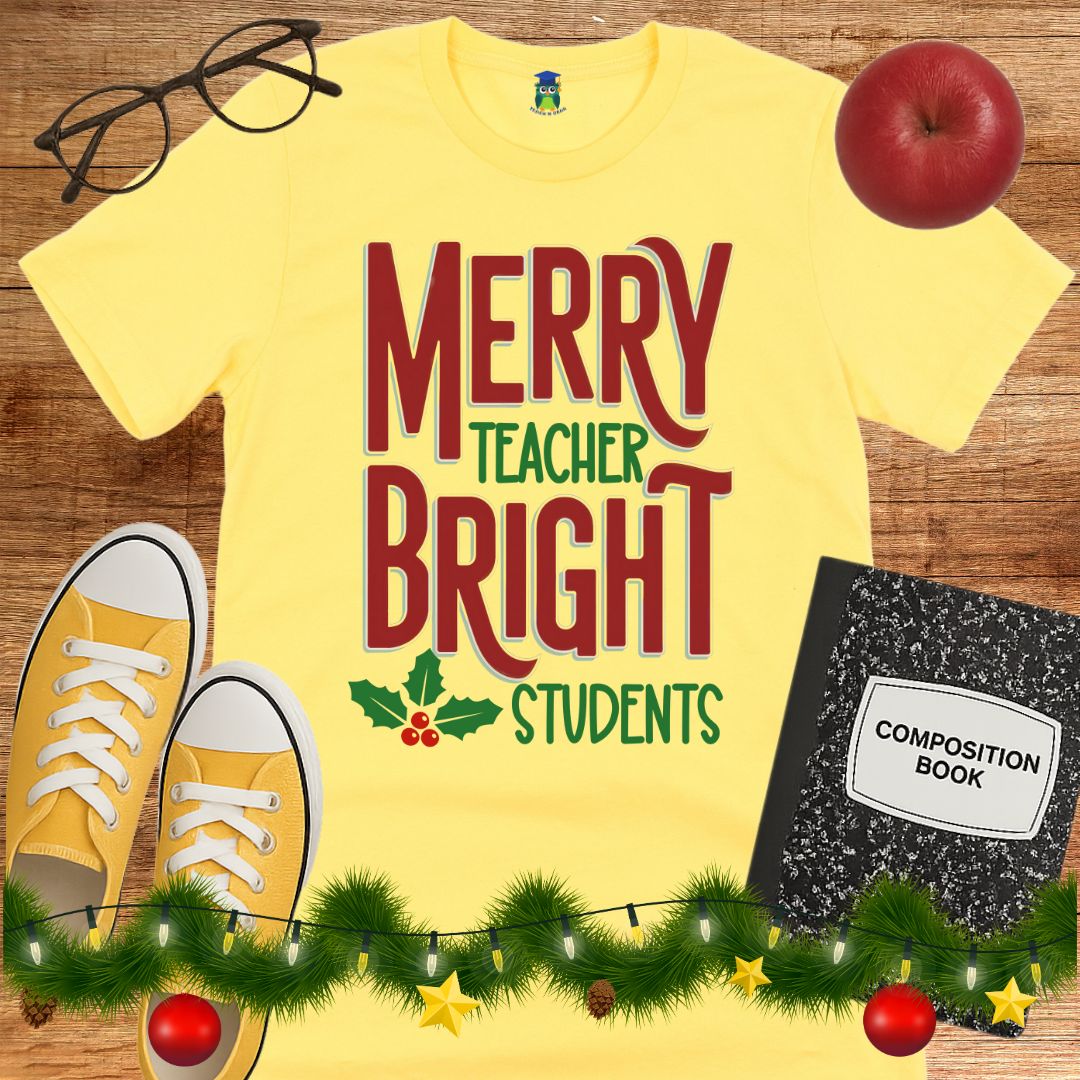Merry Teacher Bright Students Christmas Teacher Shirt - teachngear