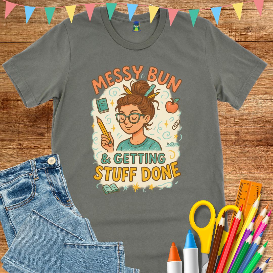 Messy Bun Teacher T-Shirt - teachngear