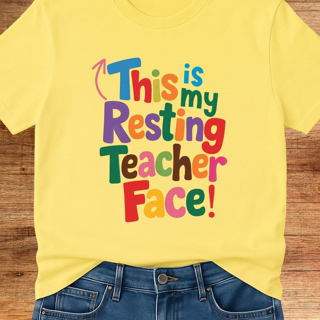 Resting Teacher Face Teacher T-Shirt - teachngear