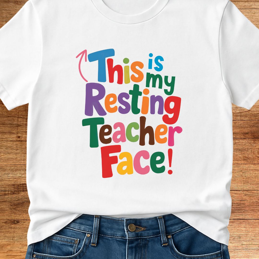 Resting Teacher Face Teacher T-Shirt - teachngear