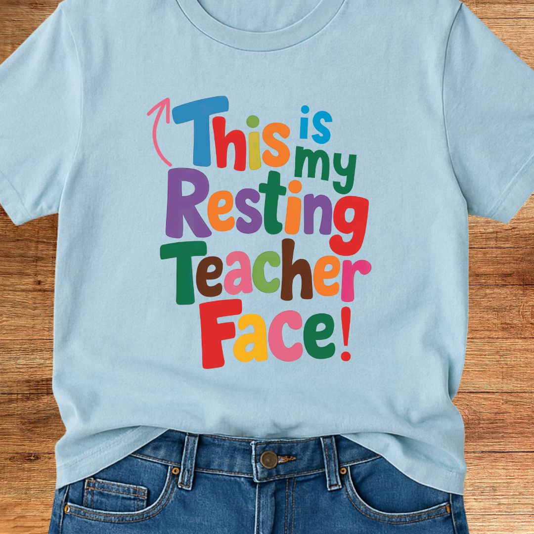 Resting Teacher Face Teacher T-Shirt - teachngear