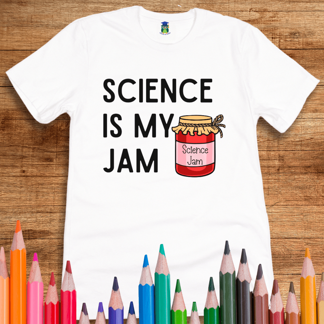 Science is my Jam Teacher Shirt - teachngear