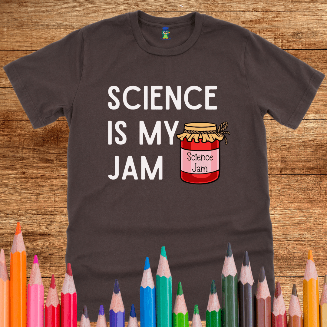 Science is my Jam Teacher Shirt - teachngear