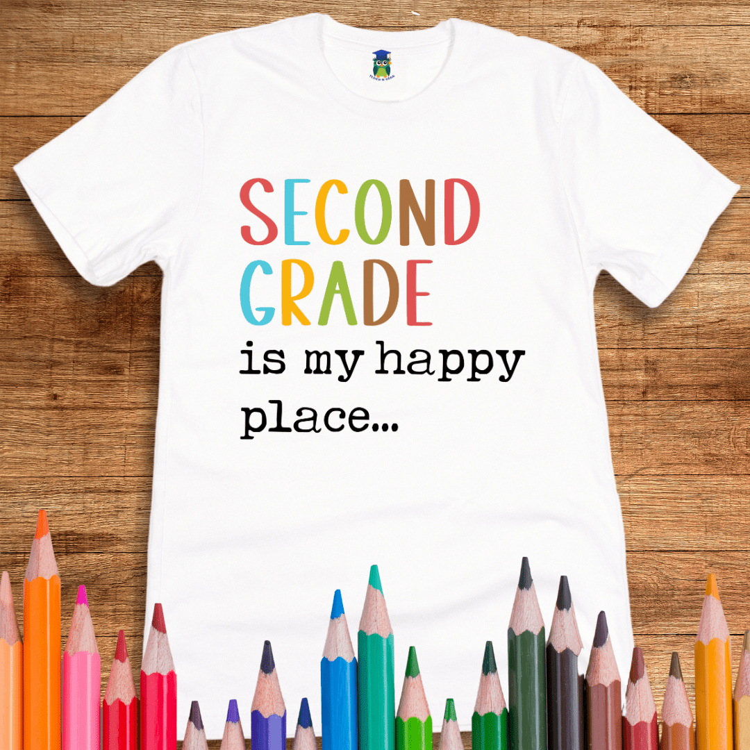 Second Grade is my Happy Place Teacher Shirt - teachngear
