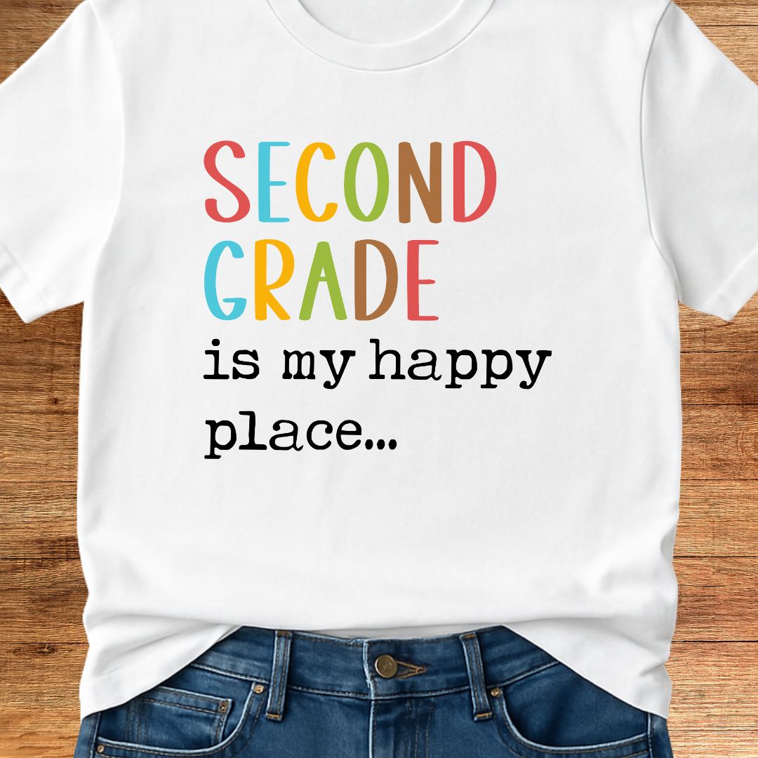 Second Grade is my Happy Place Teacher T-Shirt - teachngear