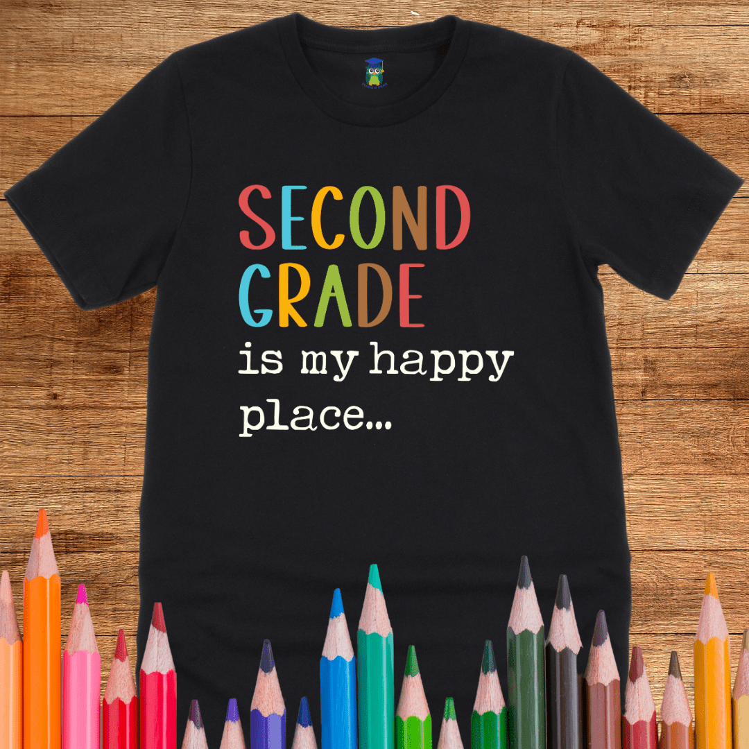 Second Grade is my Happy Place Teacher T-Shirt - teachngear