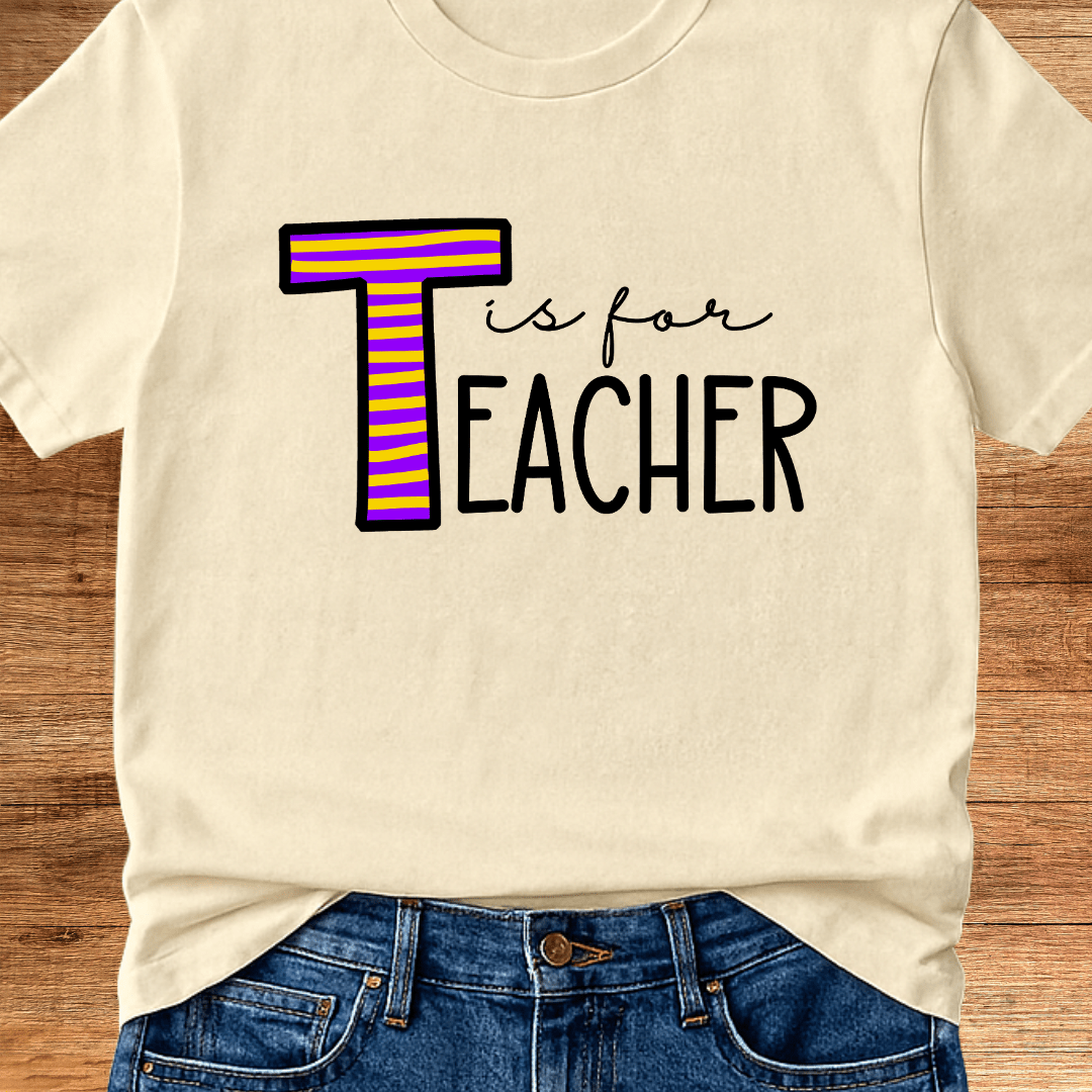 T is for Teacher T-Shirt - teachngear