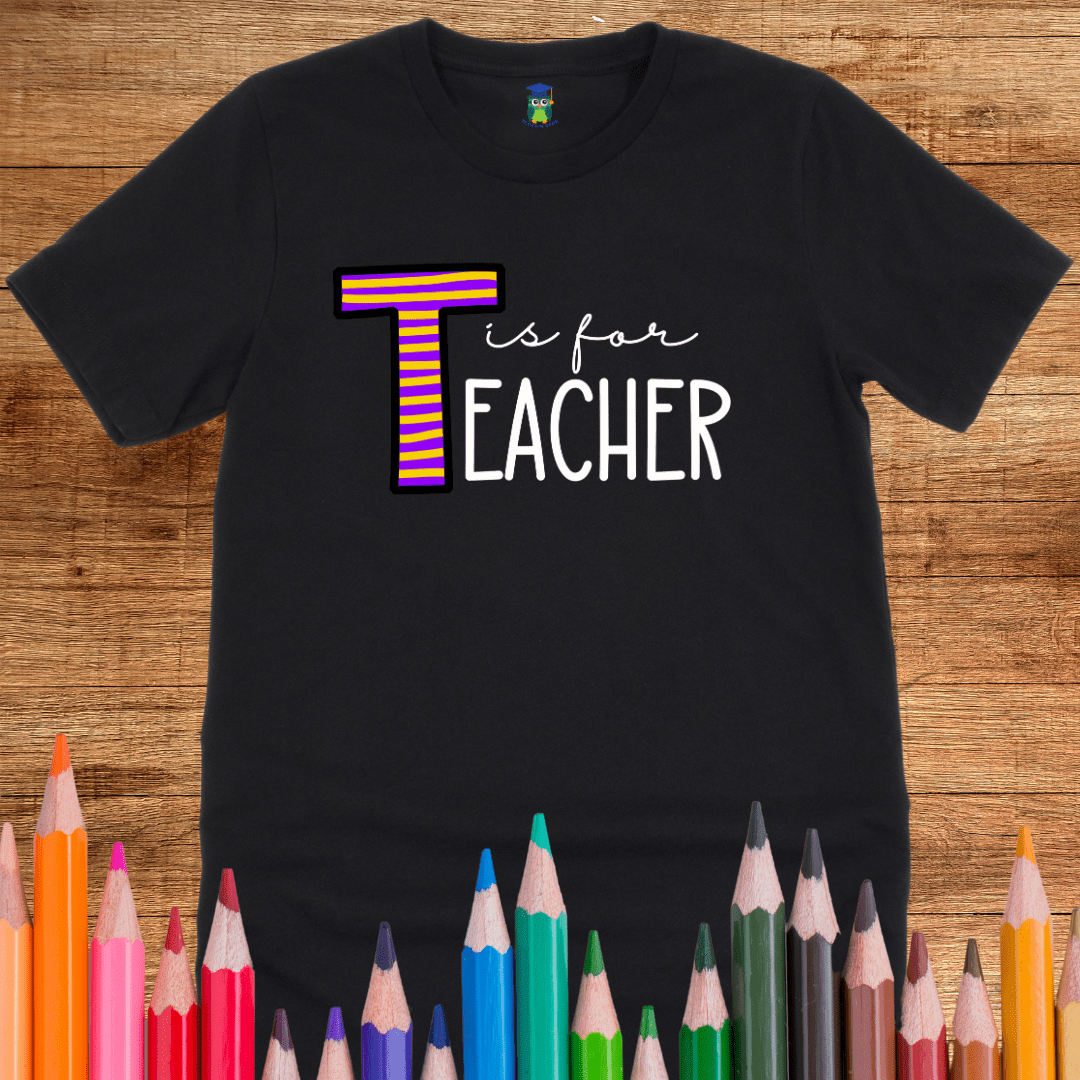 T is for Teacher T-Shirt - teachngear