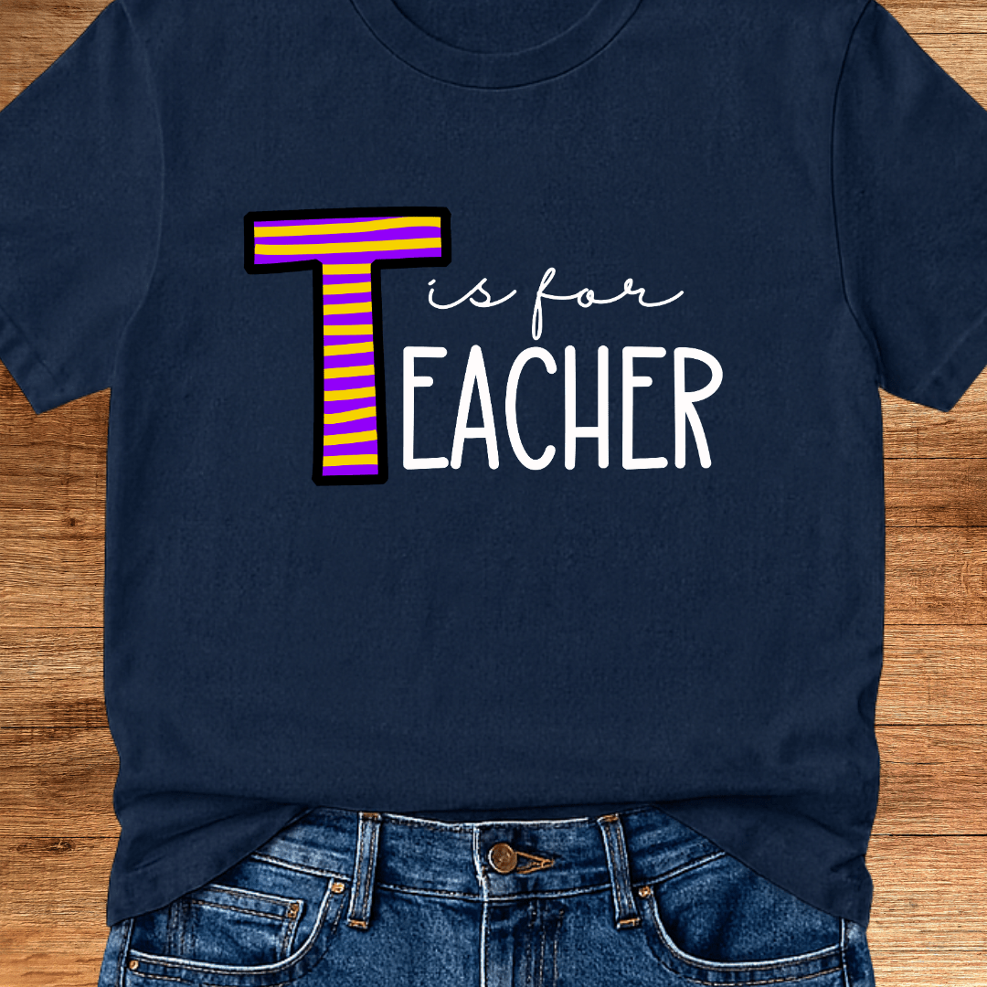 T is for Teacher T-Shirt - teachngear