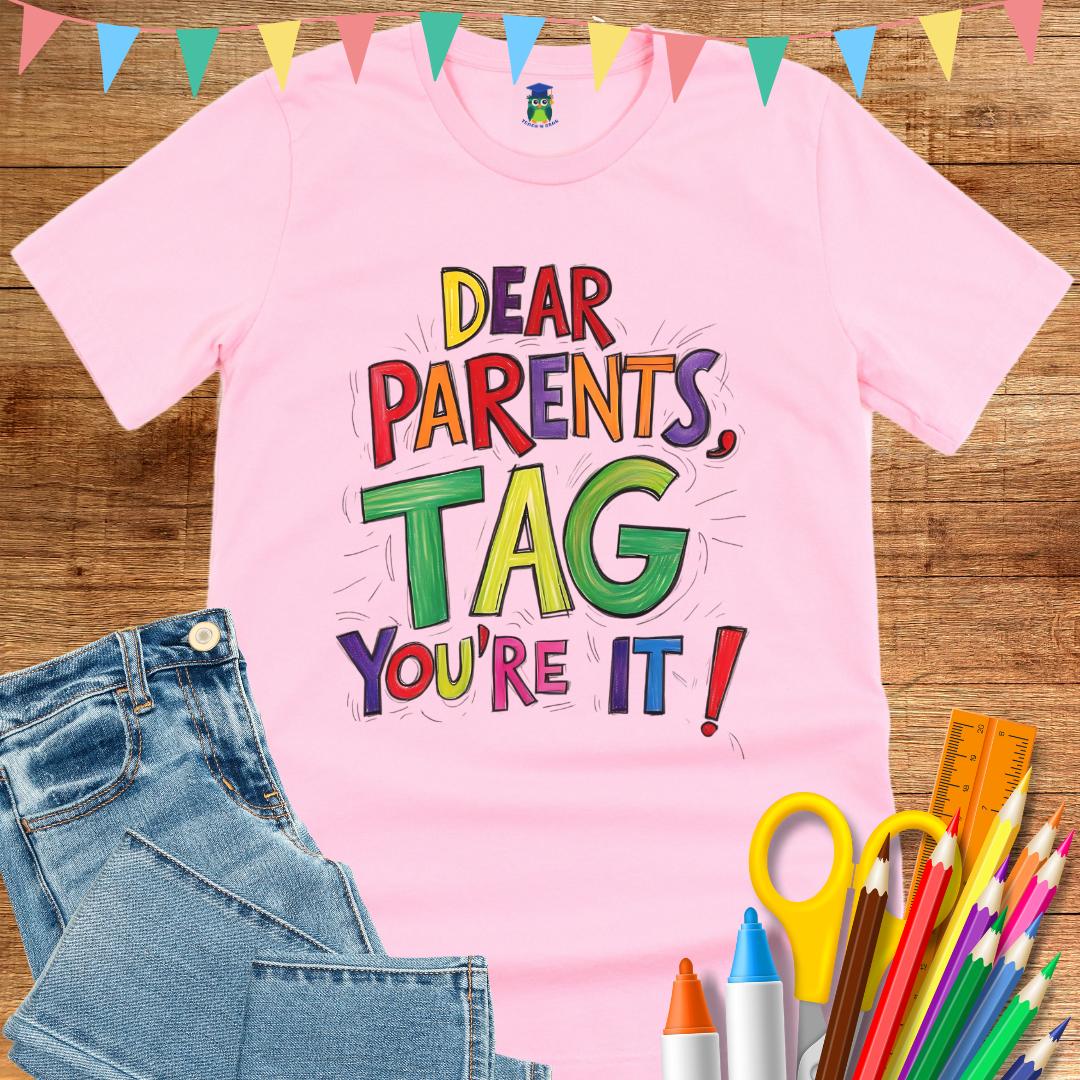 Tag You're It Teacher T-Shirt - teachngear