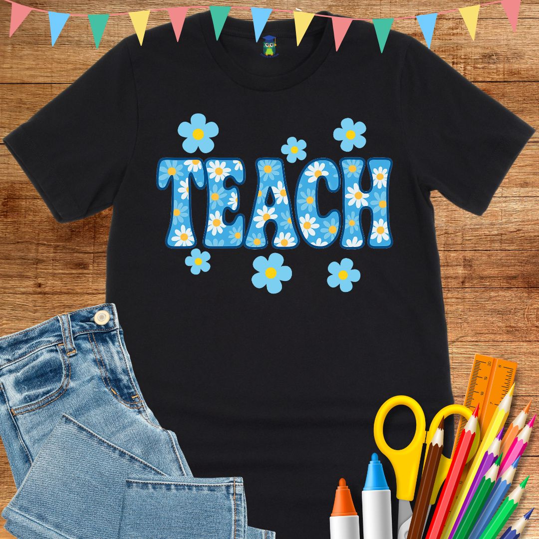 Teach Daisies Teacher T-Shirt - teachngear
