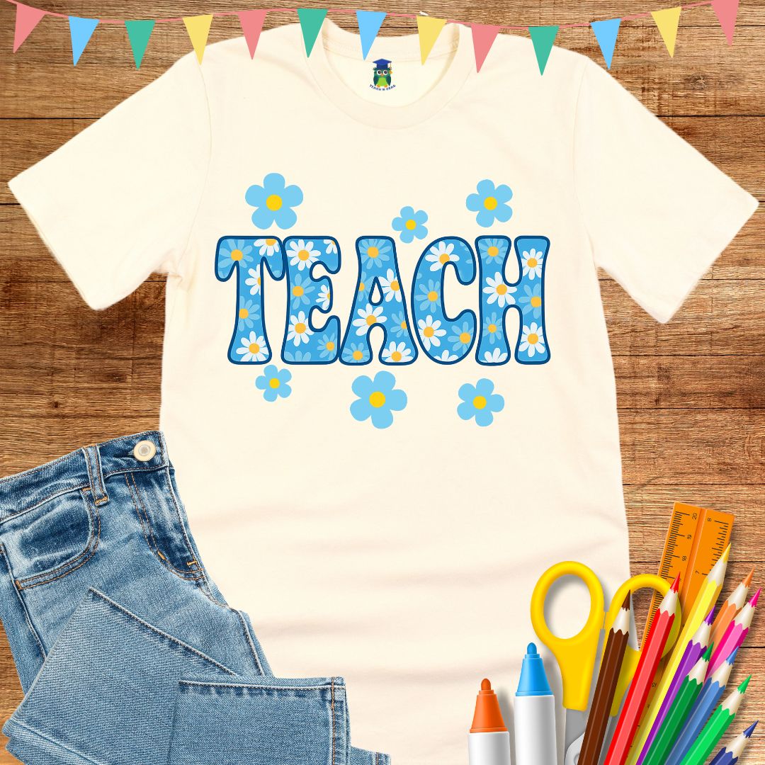 Teach Daisies Teacher T-Shirt - teachngear