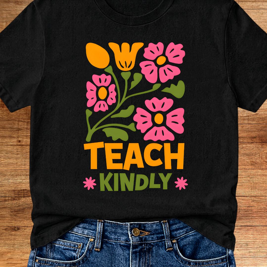 Teach Kindly Teacher T-Shirt - teachngear