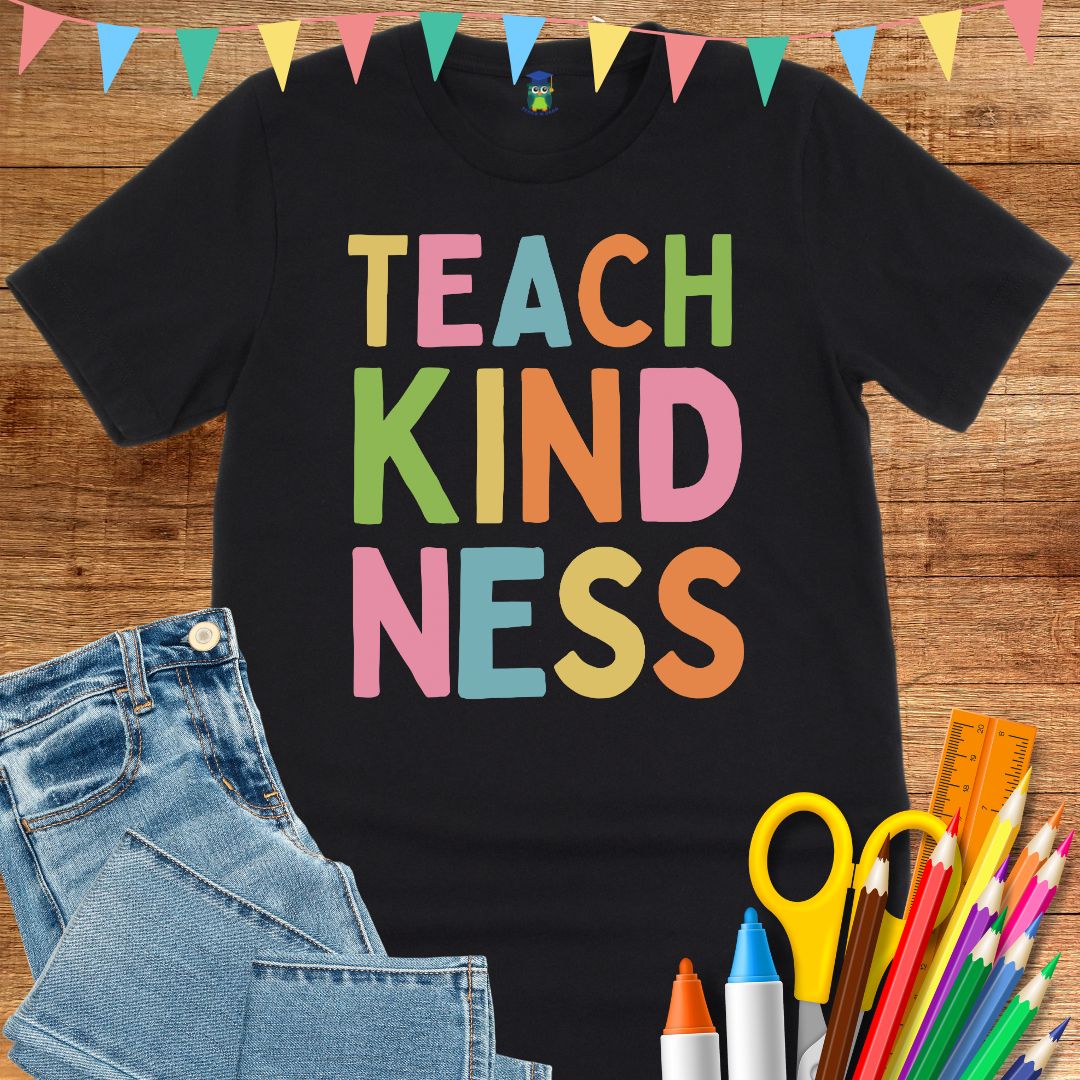 Teach Kindness Teacher T-Shirt - teachngear