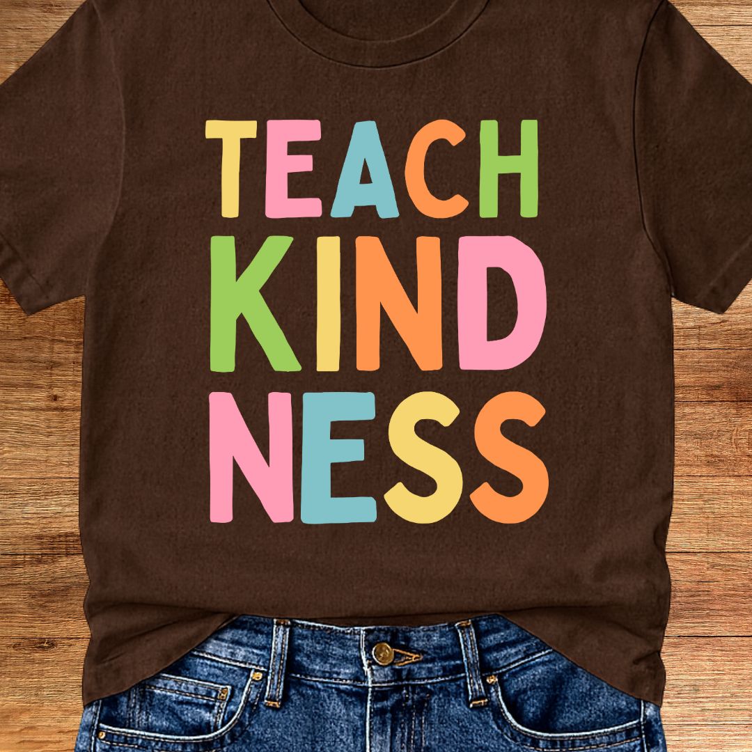 Teach Kindness Teacher T-Shirt - teachngear