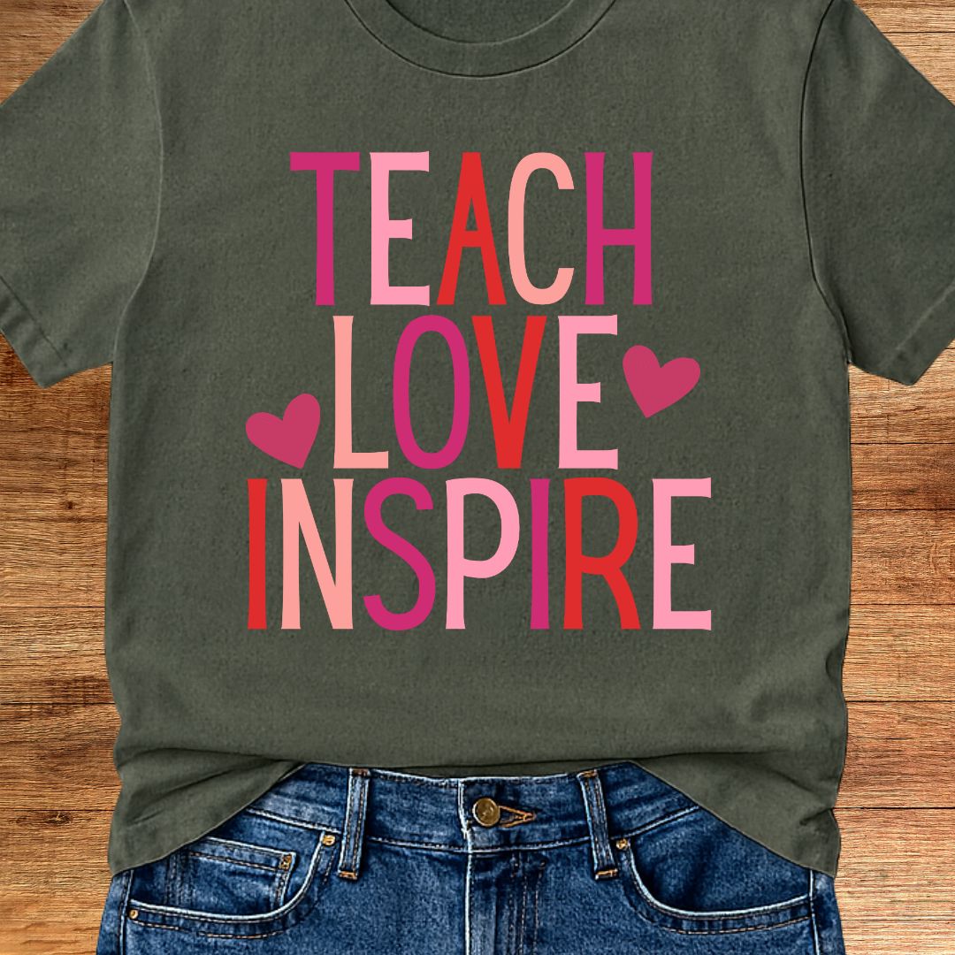 Teach Love Inspire Teacher T-Shirt - teachngear