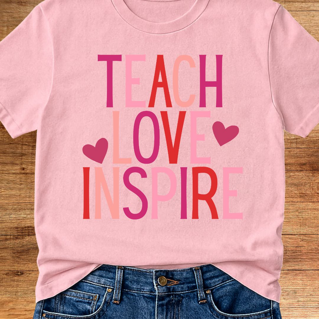 Teach Love Inspire Teacher T-Shirt - teachngear