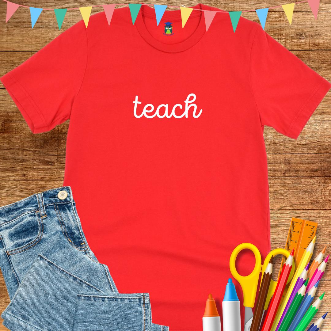 Teach Minimalist Teacher T-Shirt - teachngear