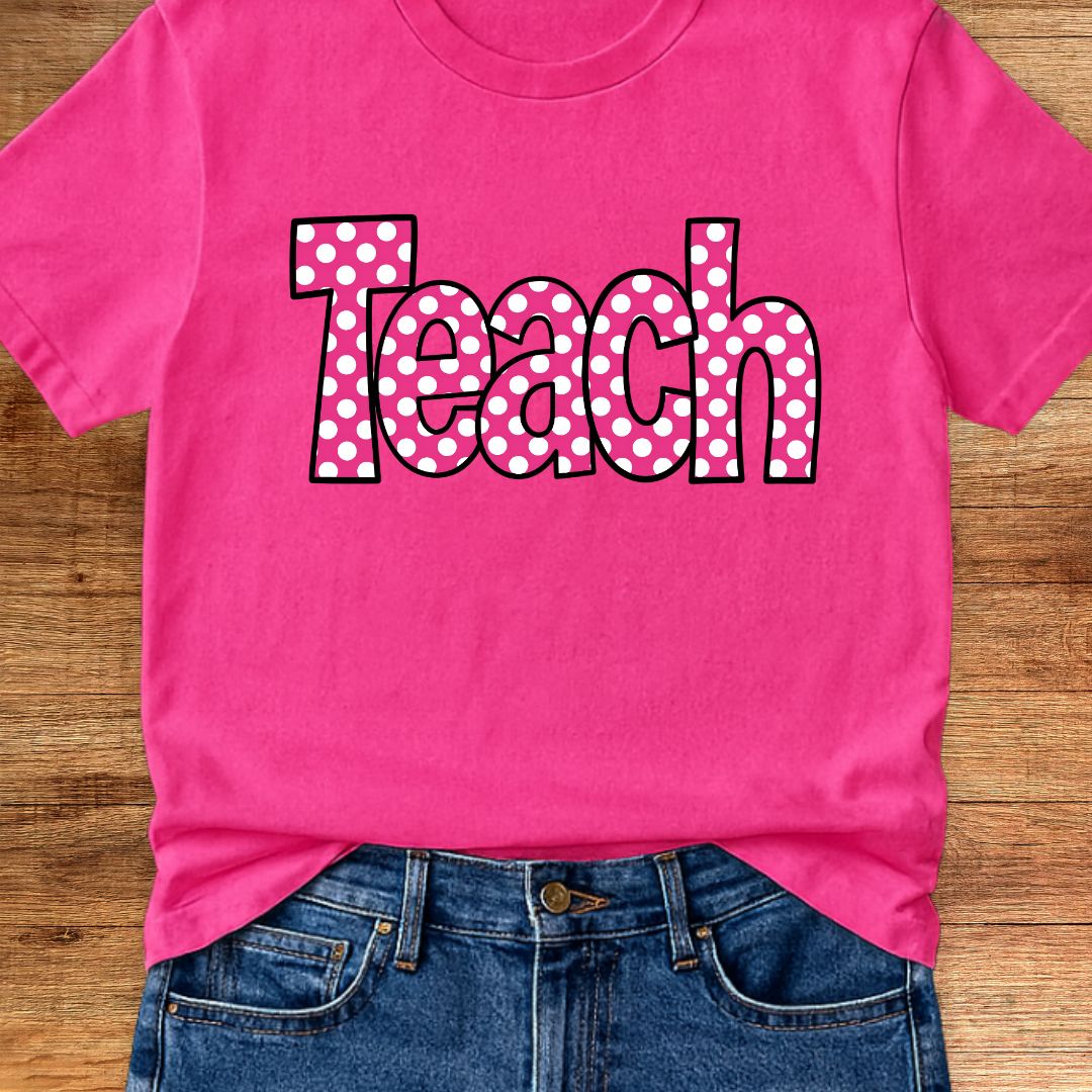 Teach Polka Dot Teacher T-Shirt - teachngear