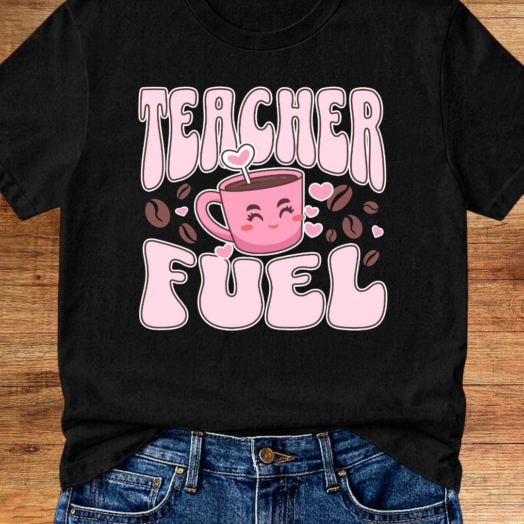 Teacher Fuel Teacher T-Shirt - teachngear