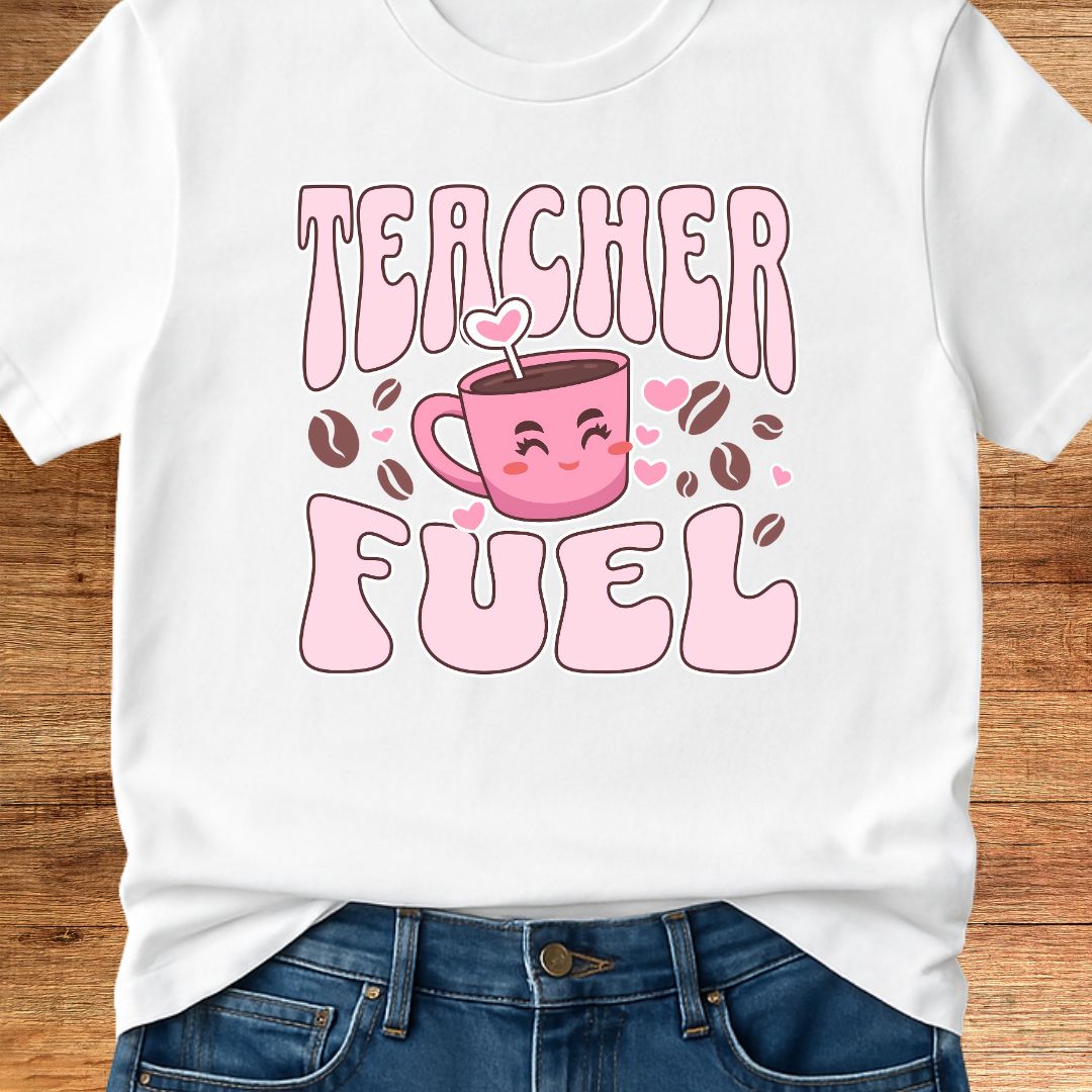 Teacher Fuel Teacher T-Shirt - teachngear