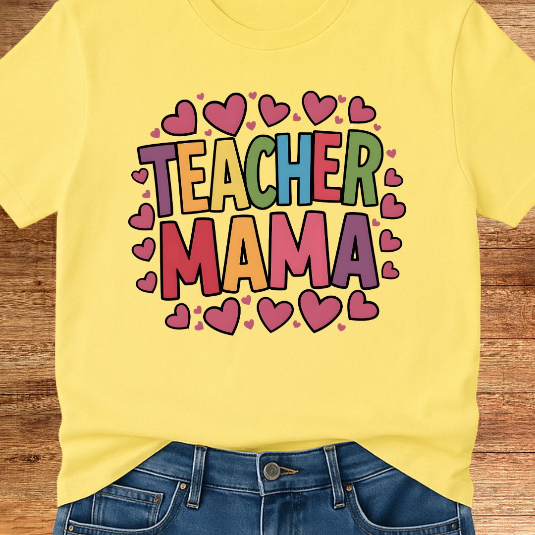 Teacher Mama Teacher T-Shirt - teachngear