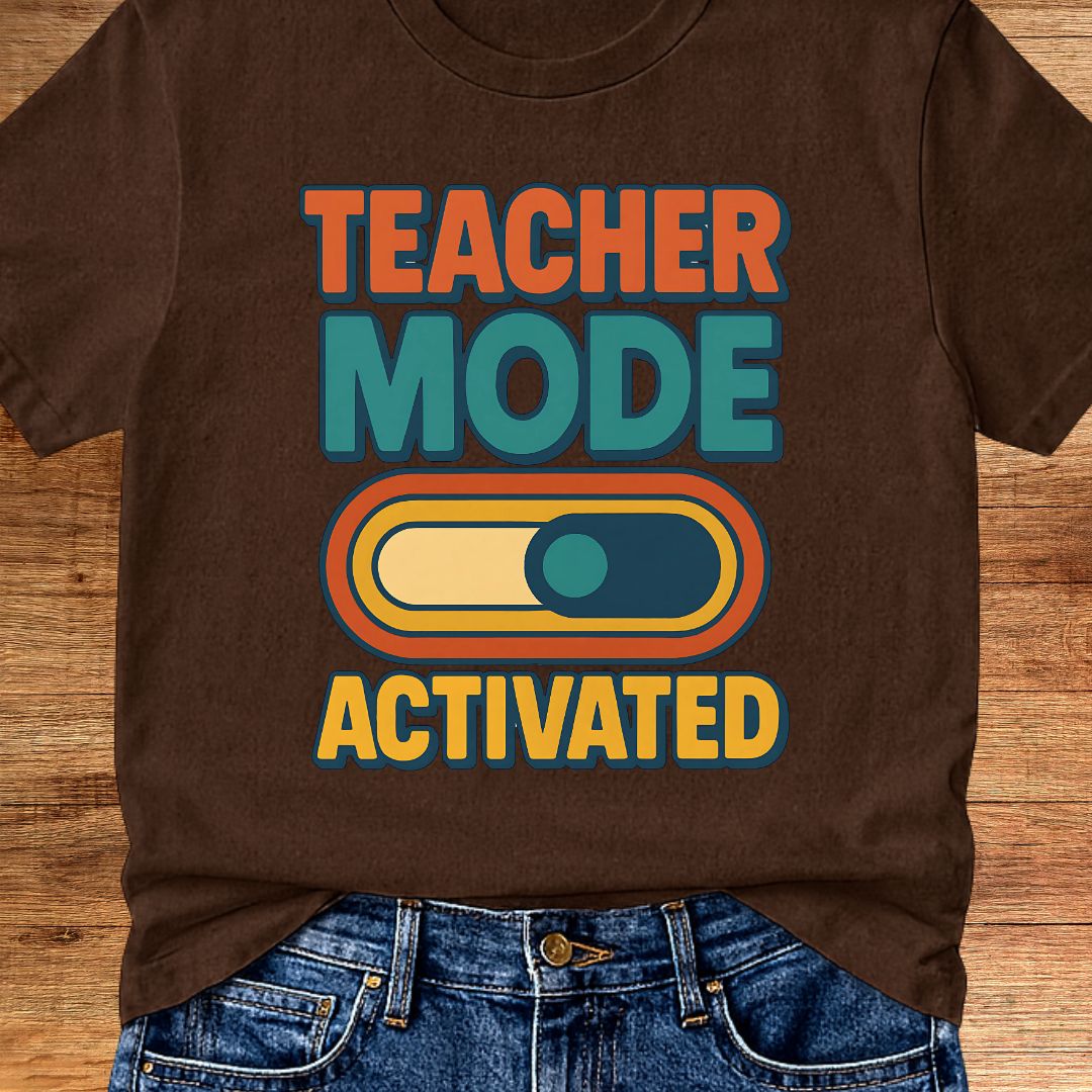 Teacher Mode Activated Teacher T-Shirt - teachngear