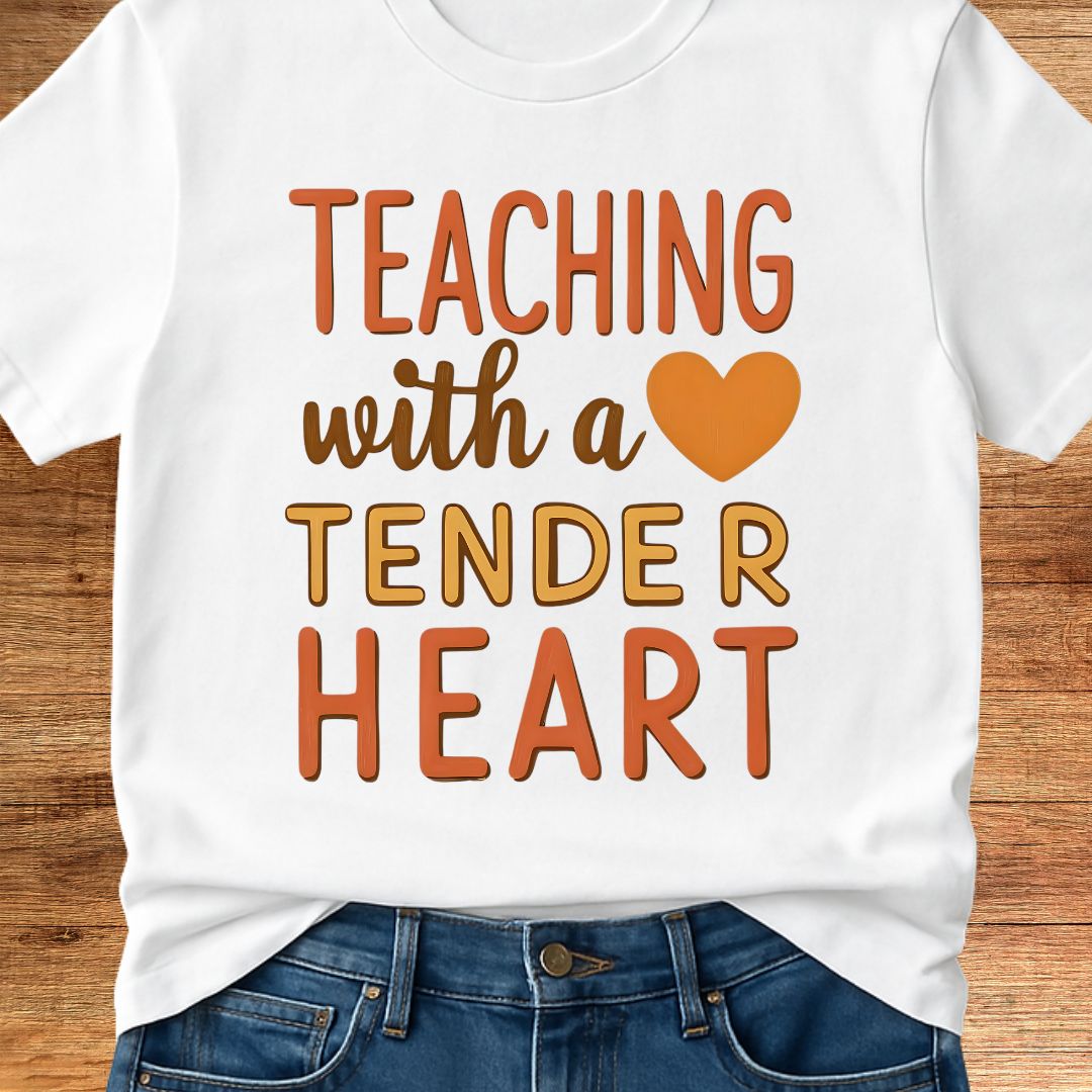 Teaching with a Tender Heart Teacher T-Shirt - teachngear