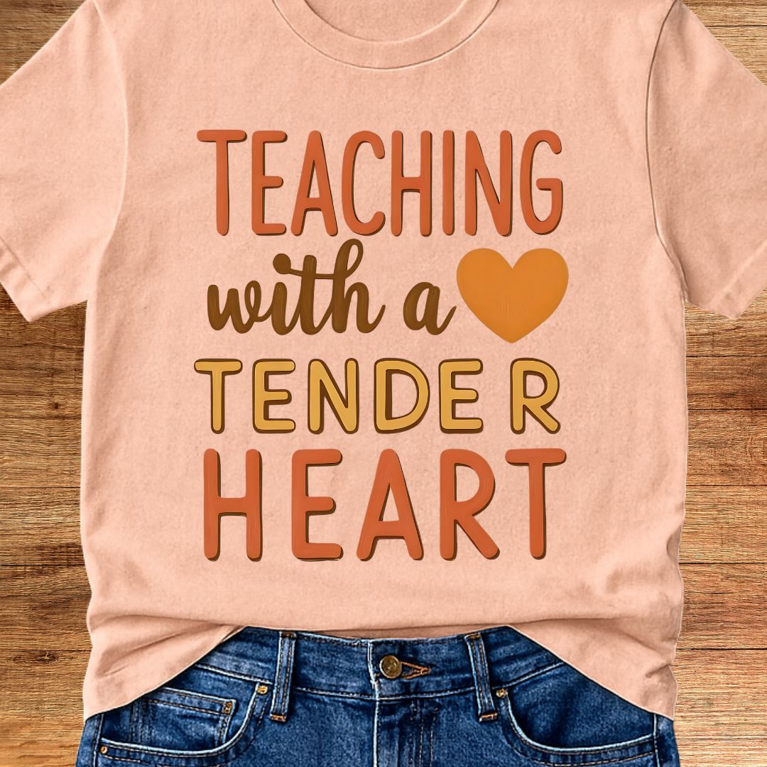 Teaching with a Tender Heart Teacher T-Shirt - teachngear