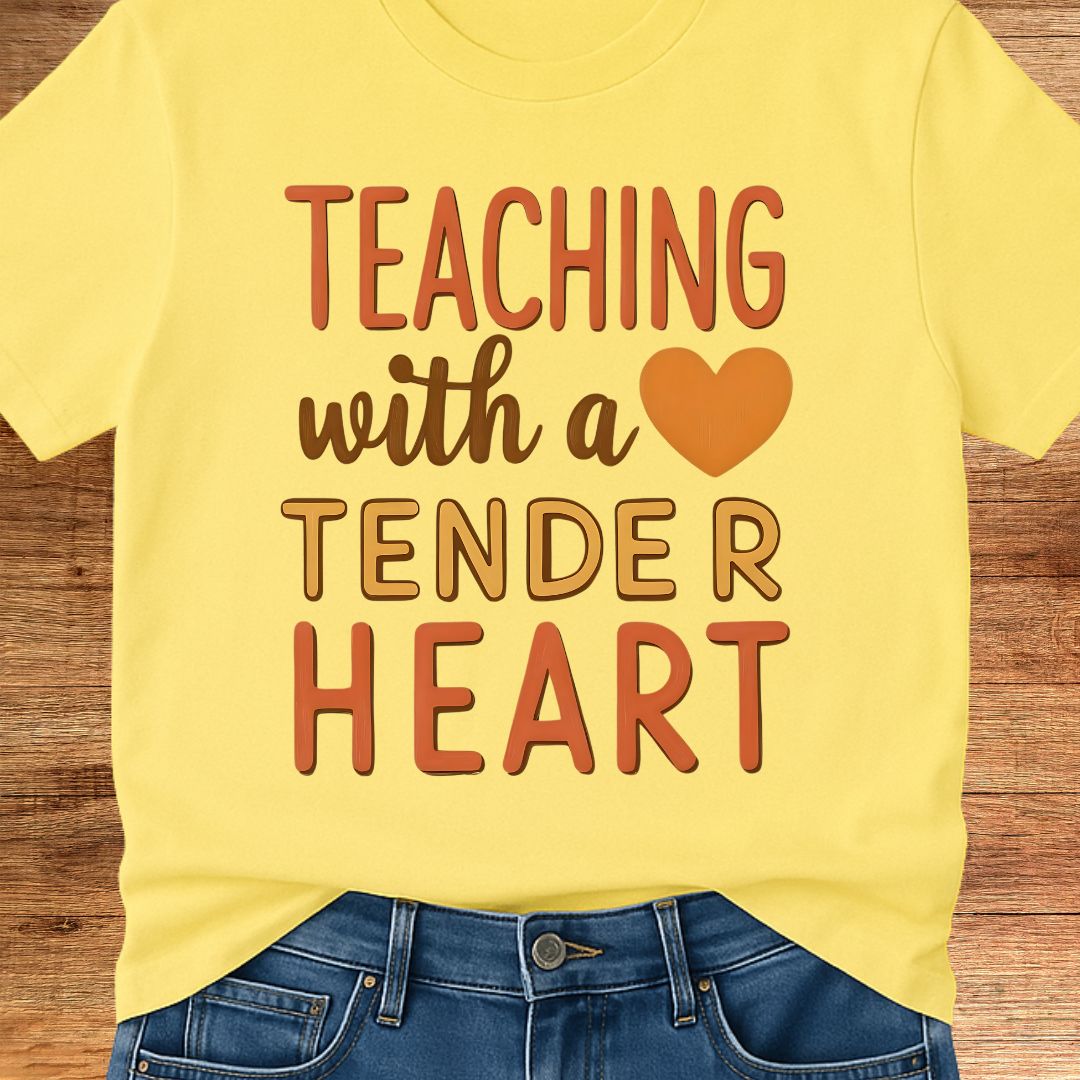 Teaching with a Tender Heart Teacher T-Shirt - teachngear