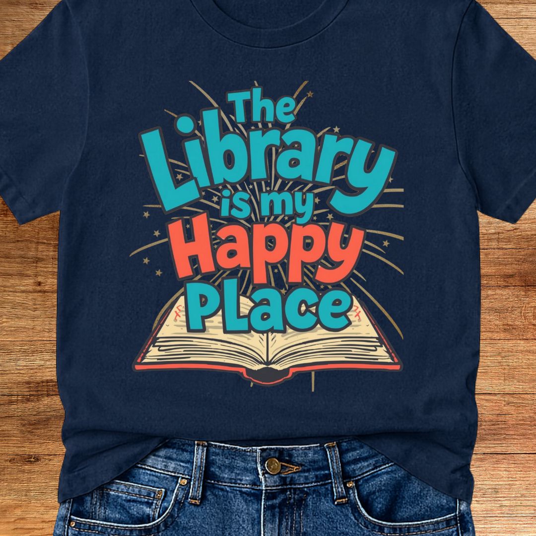 The Library is my Happy Place Teacher T-Shirt - teachngear