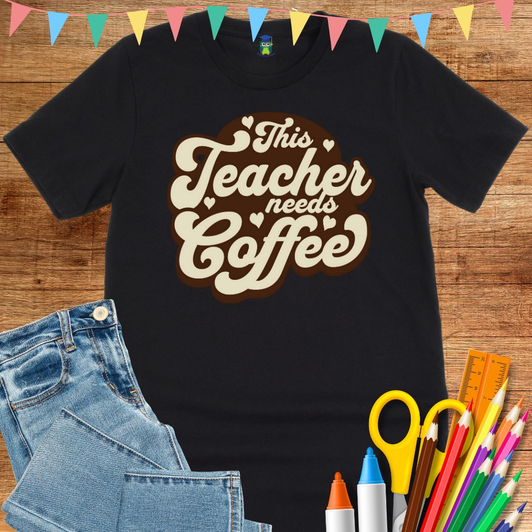 This Teacher Needs Coffee Teacher T-Shirt - teachngear