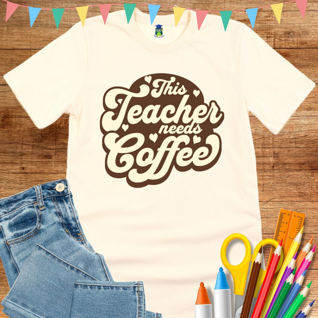 This Teacher Needs Coffee Teacher T-Shirt - teachngear