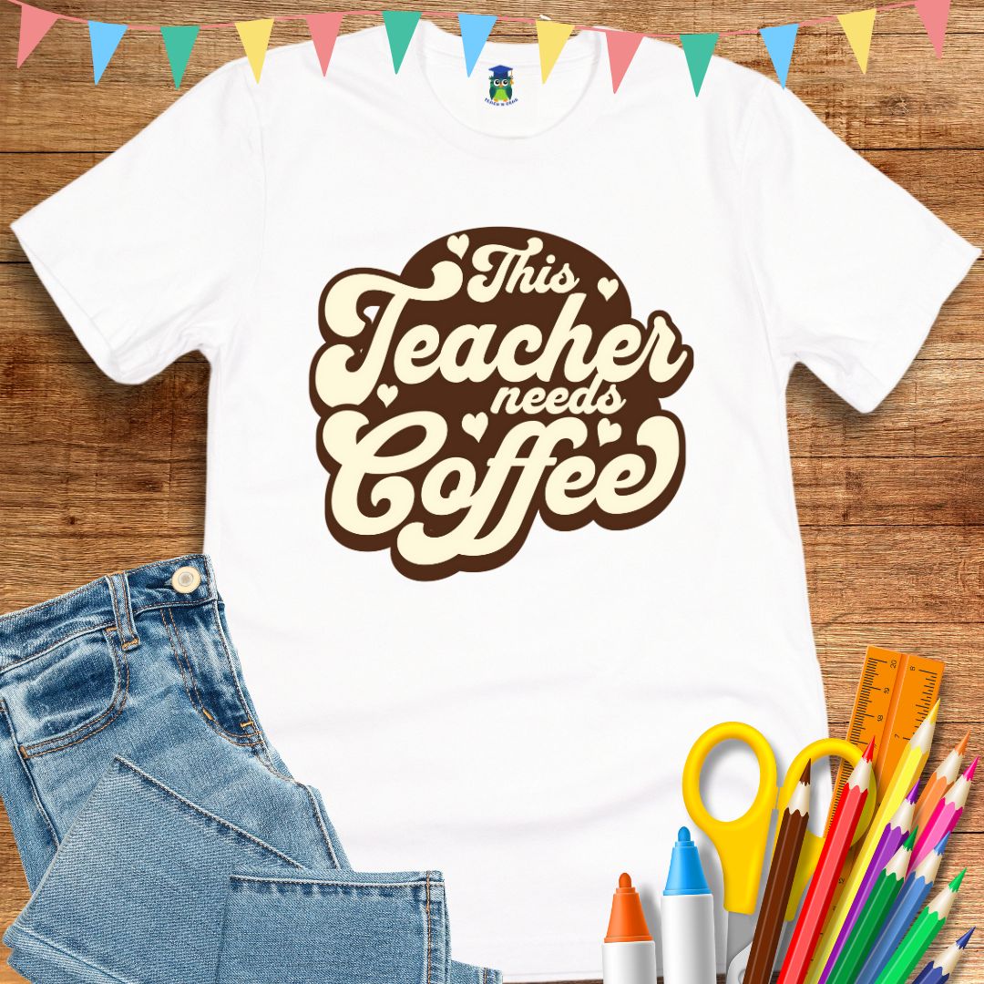 This Teacher Needs Coffee Teacher T-Shirt - teachngear