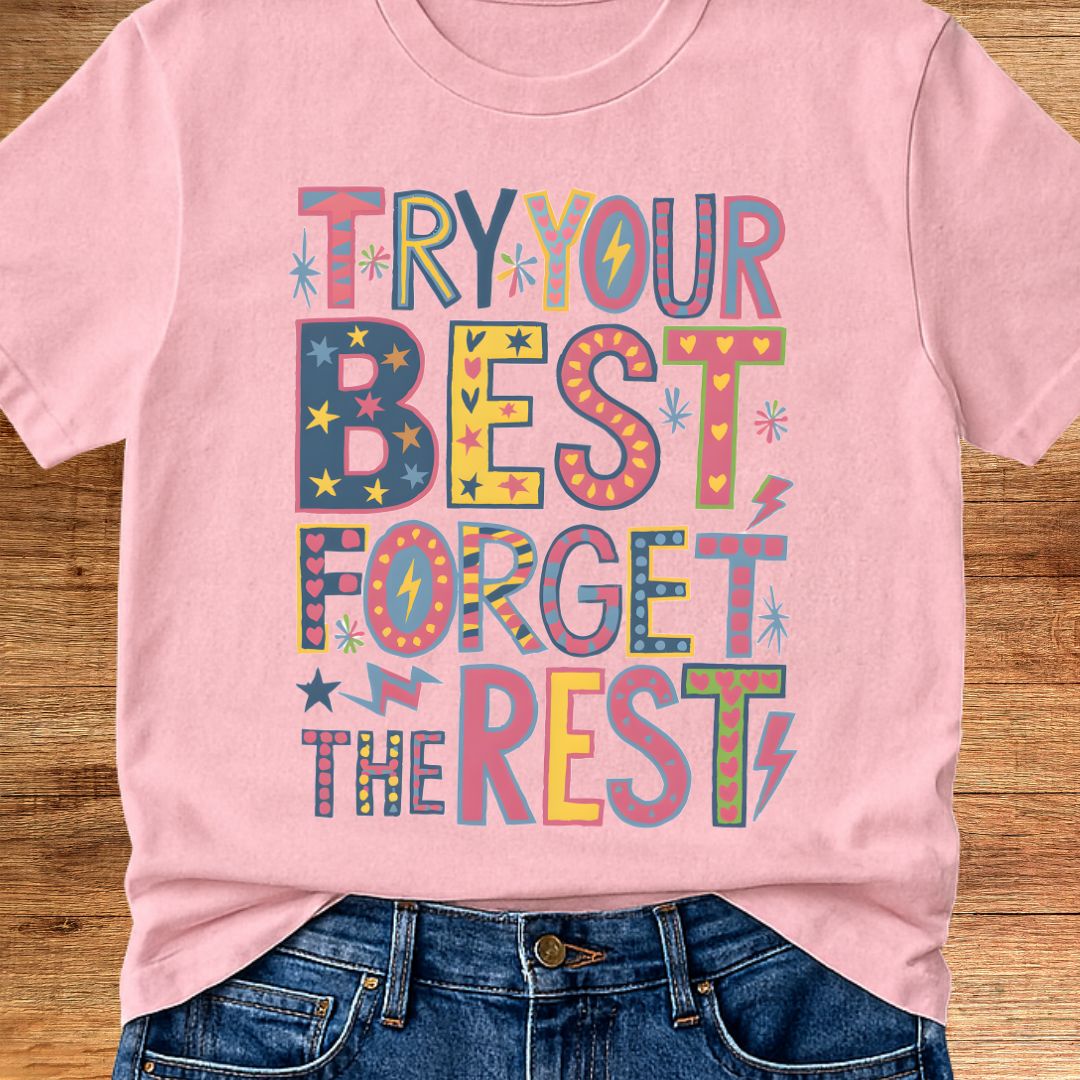 Try Your Best Teacher T-Shirt - teachngear