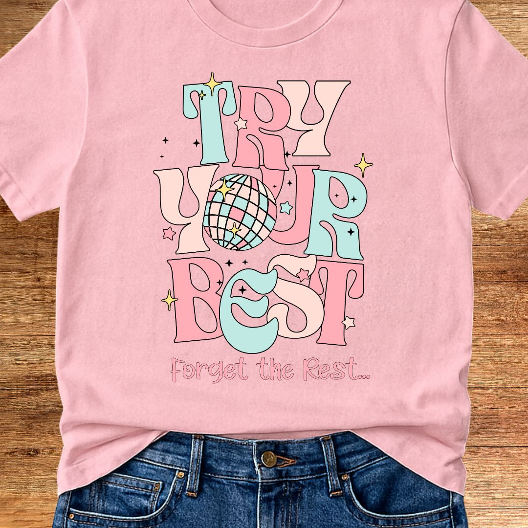 Try Your Best Teacher T-Shirt - teachngear