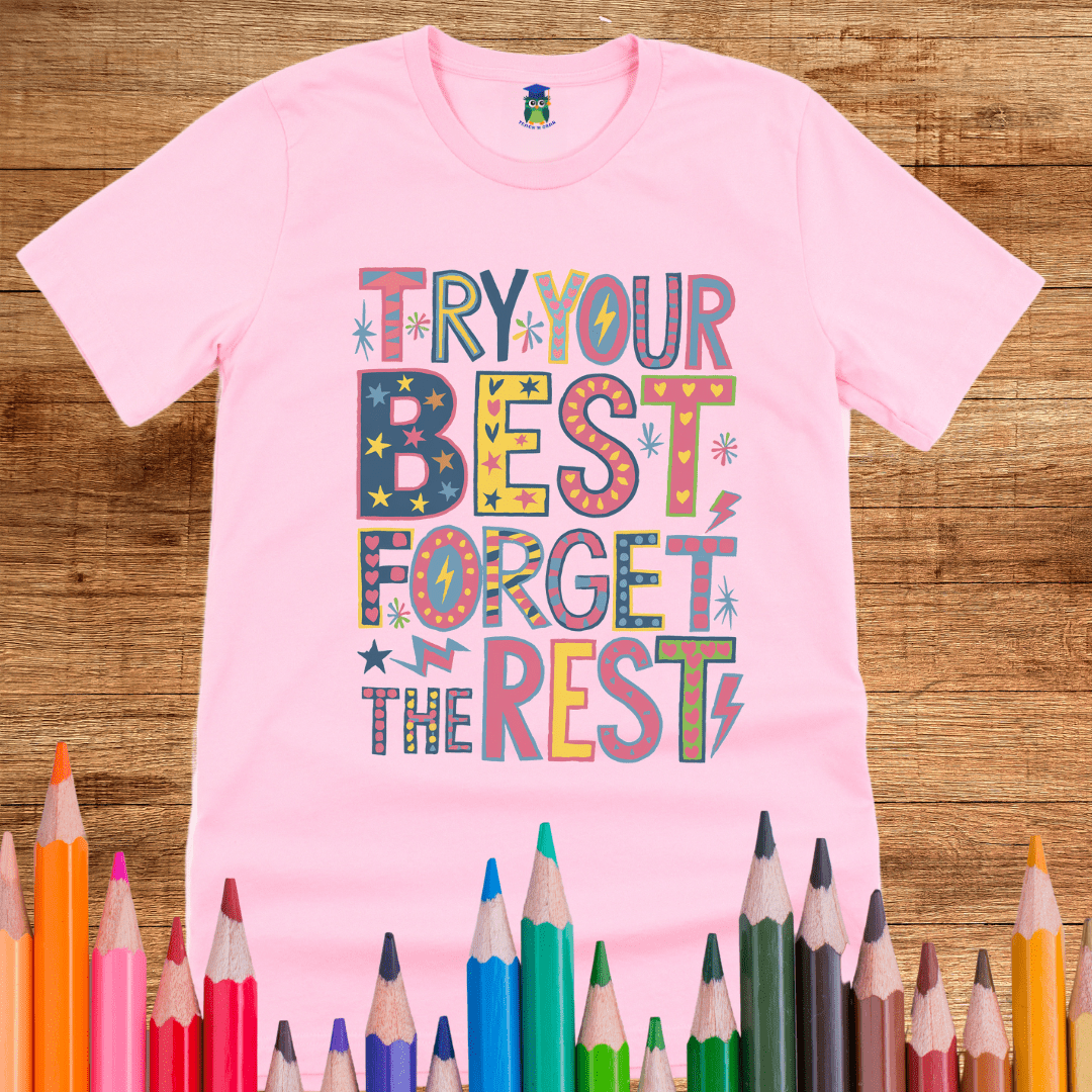 Try Your Best Teacher T-Shirt - teachngear