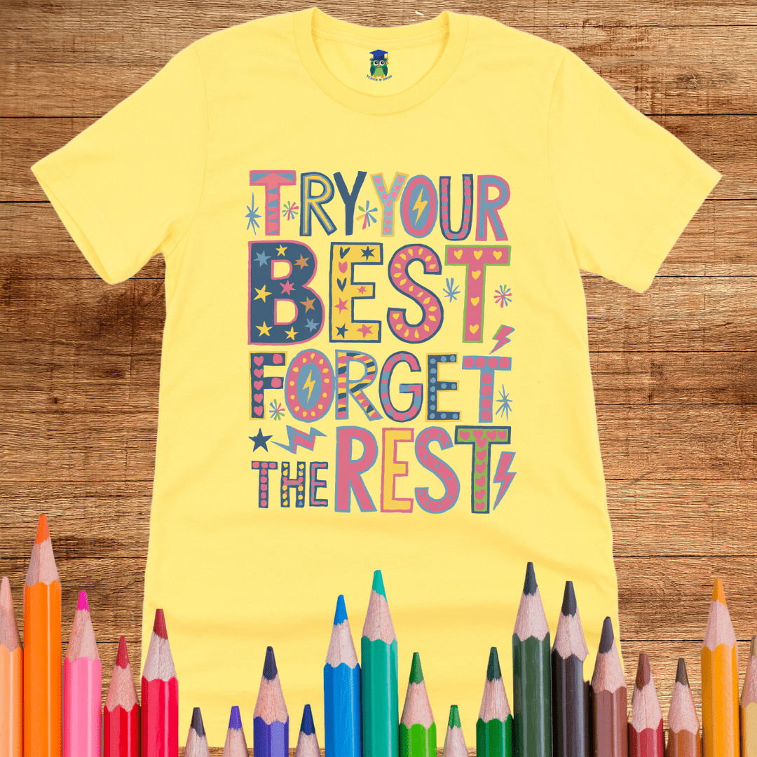 Try Your Best Teacher T-Shirt - teachngear