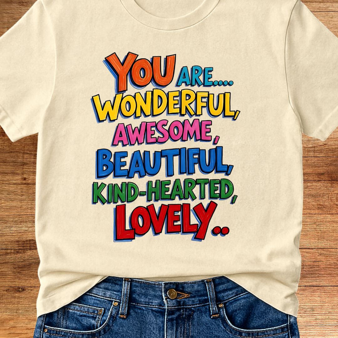 You are Wonderful Teacher T-Shirt - teachngear