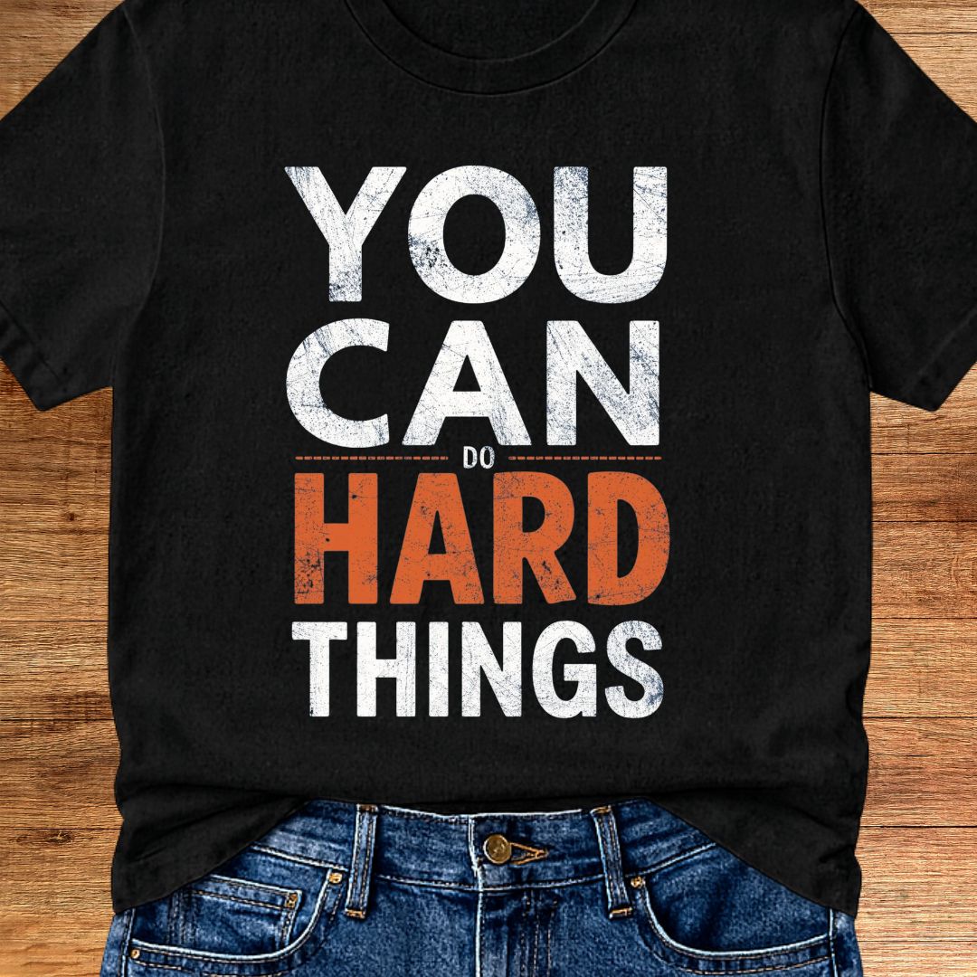 You Can Do Hard Things Teacher T-Shirt - teachngear