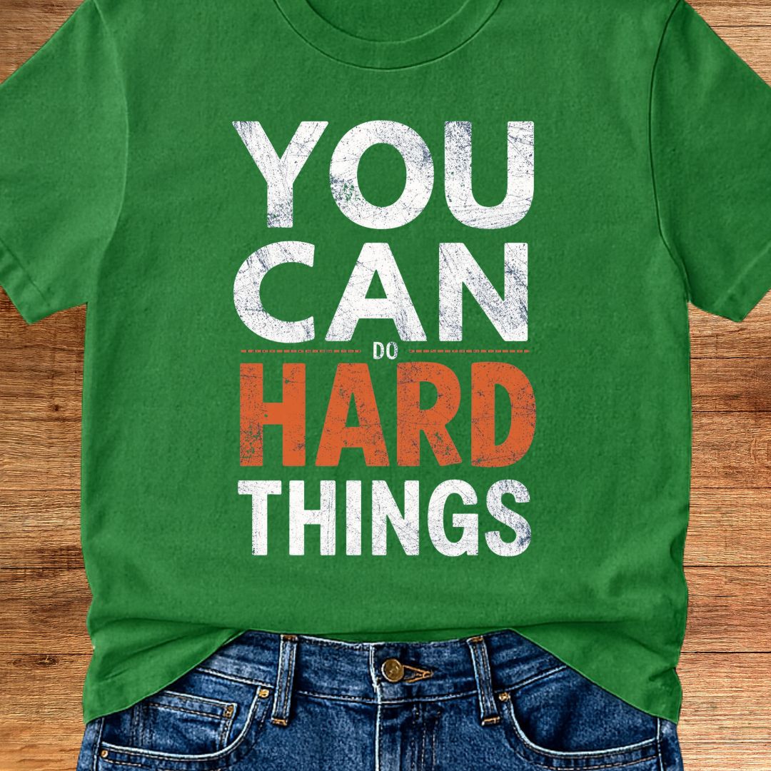 You Can Do Hard Things Teacher T-Shirt - teachngear