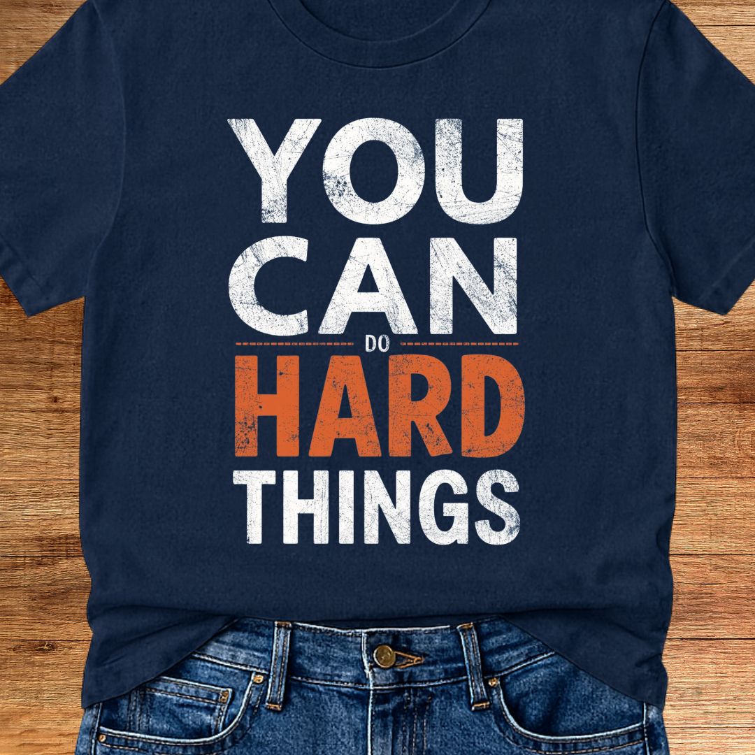 You Can Do Hard Things Teacher T-Shirt - teachngear