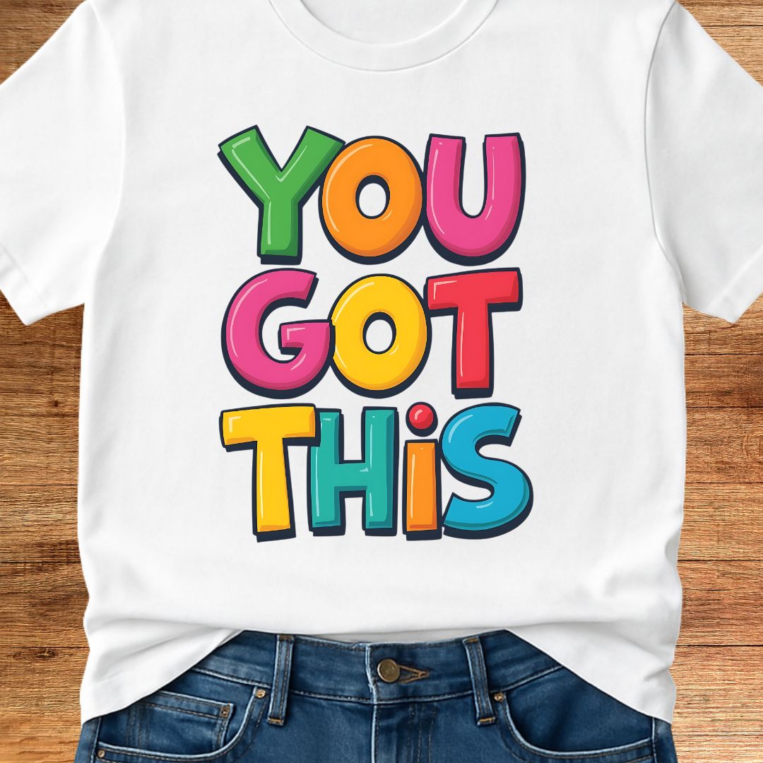 You Got This Teacher T-Shirt - teachngear